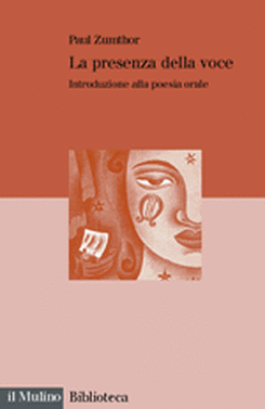 copertina La presenza della voce. Introduzione alla poesia orale