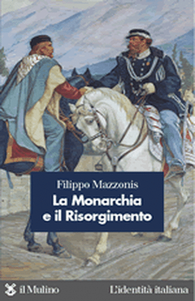 Cover La Monarchia e il Risorgimento