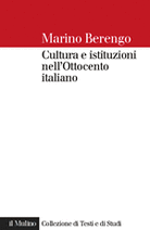 Cultura e istituzioni nell'Ottocento italiano 