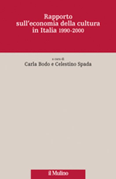 Copertina Rapporto sull'economia della cultura in Italia 1990-2000