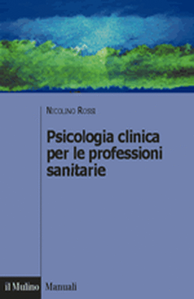 Cover Psicologia clinica per le professioni sanitarie