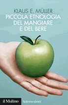 Piccola etnologia del mangiare e del bere