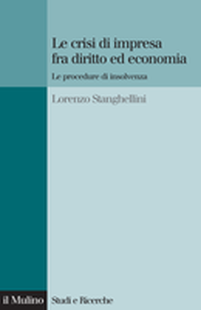 Cover Le crisi di impresa fra diritto ed economia