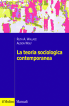 La teoria sociologica contemporanea 