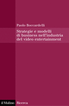 Strategie e modelli di business nell'industria del video entertainment