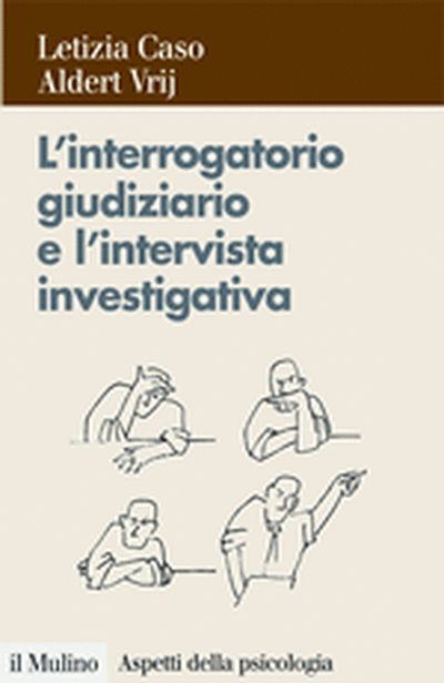 Cover L'interrogatorio giudiziario e l'intervista investigativa