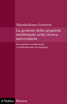 La gestione della proprietà intellettuale nella ricerca universitaria