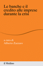 Le banche e il credito alle imprese durante la crisi