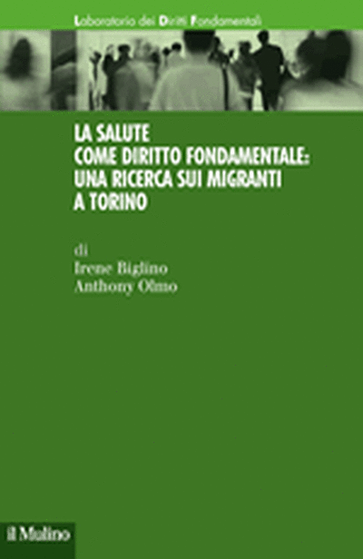 Cover La salute come diritto fondamentale: una ricerca sui migranti a Torino