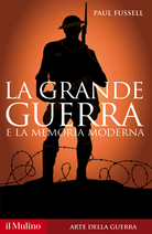 La Grande Guerra e la memoria moderna