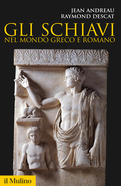 copertina Gli schiavi nel mondo greco e romano