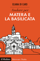 Andare per Matera e la Basilicata