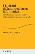 I labirinti della sorveglianza informatica