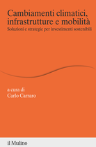 Cambiamenti climatici, infrastrutture e mobilità