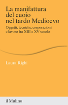 La manifattura del cuoio nel tardo Medioevo