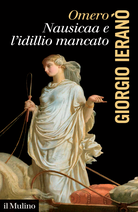 Omero. Nausicaa e l'idillio mancato