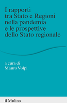 I rapporti tra Stato e Regioni nella pandemia e le prospettive dello Stato regionale