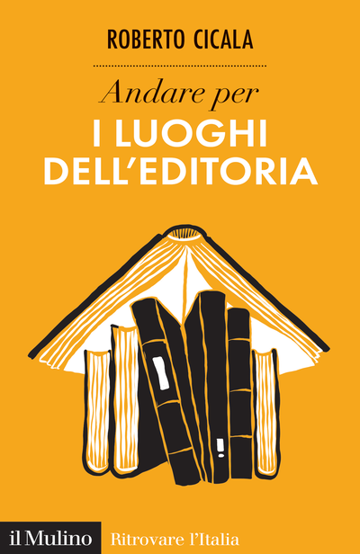 Copertina Andare per i luoghi dell'editoria